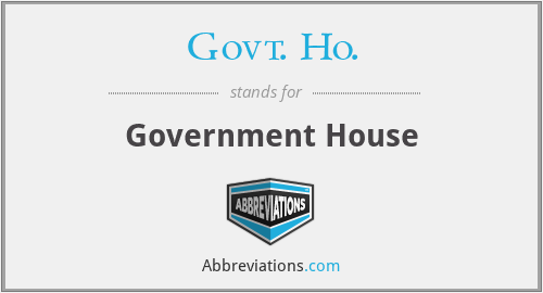 Govt. Ho. - Government House